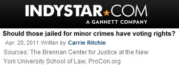 Indianapolis Star - should those jailed for minor crimes have voting rights Indianapolis Star - should those jailed for minor crimes have voting rights