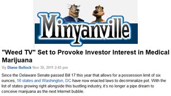 Minyanville Weed tv set to provoke investor interest in medical marijuana Minyanville Weed tv set to provoke investor interest in medical marijuana